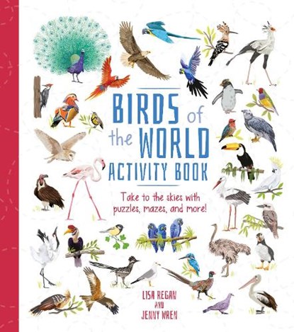 Birds of the World Activity Book, REGAN,  Lisa - Paperback - 9781398826298