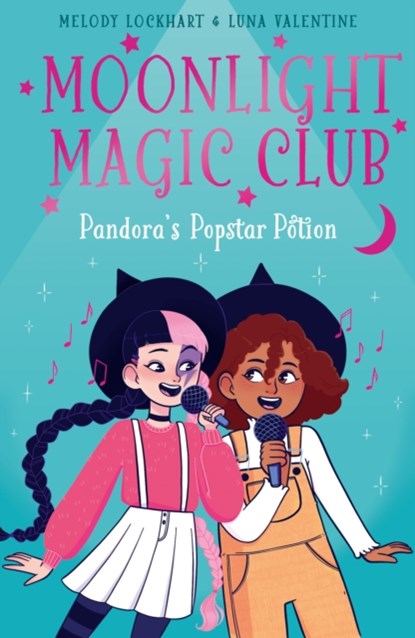 Moonlight Magic Club: Pandora's Popstar Potion, Melody Lockhart - Paperback - 9781398828469