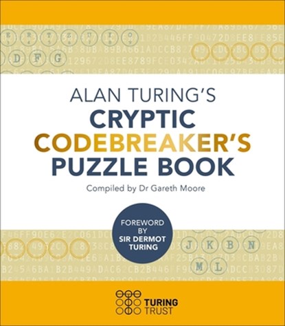 Alan Turing's Cryptic Codebreaker's Puzzle Book, Gareth Moore - Paperback - 9781398832466