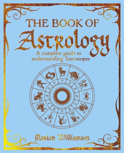 The Book of Astrology, Marion Williamson - Paperback - 9781398835498