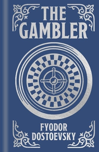 Dostoevsky, F: Gambler, Fyodor Dostoevsky - Gebonden - 9781398836457