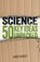 Science: 50 Key Ideas Unpacked, Anne Rooney - Paperback - 9781398838956