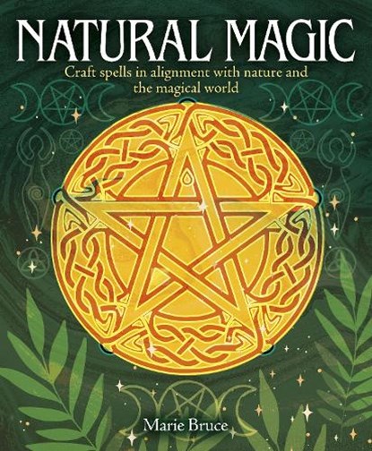 Natural Magic, Marie Bruce - Gebonden - 9781398839915