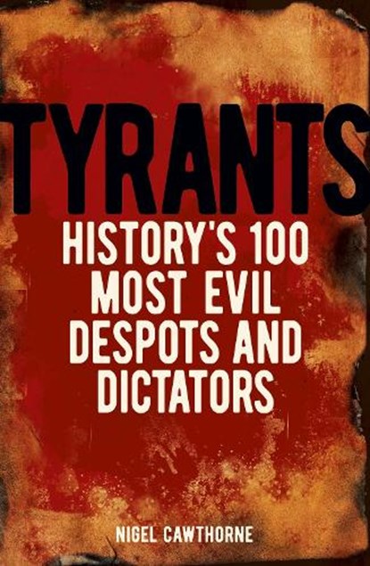 Tyrants, Nigel Cawthorne - Paperback - 9781398839939