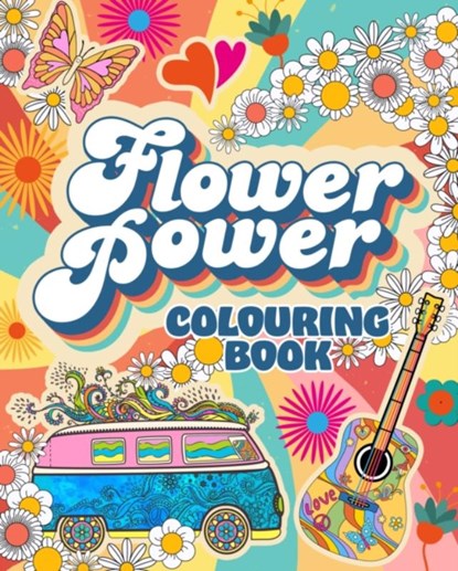 Flower Power Colouring Book, Tansy Willow - Paperback - 9781398840133