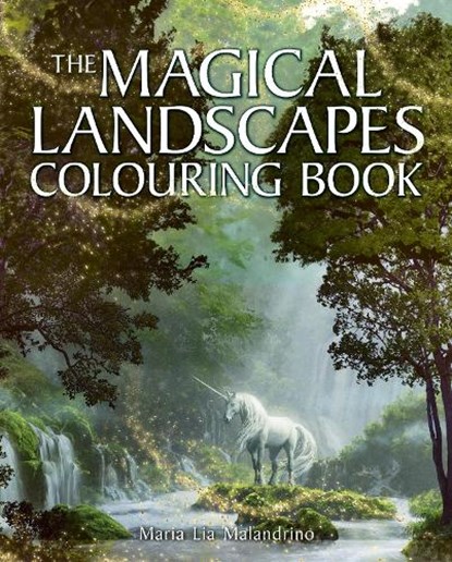 The Magical Landscapes Colouring Book, Maria Lia Malandrino - Paperback - 9781398840232
