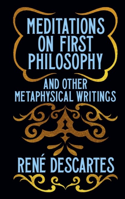 Meditations on First Philosophy and Other Metaphysical Writings, Rene Descartes - Gebonden - 9781398840379