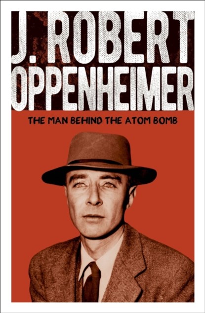 J. Robert Oppenheimer, Chris McNab - Paperback - 9781398840867