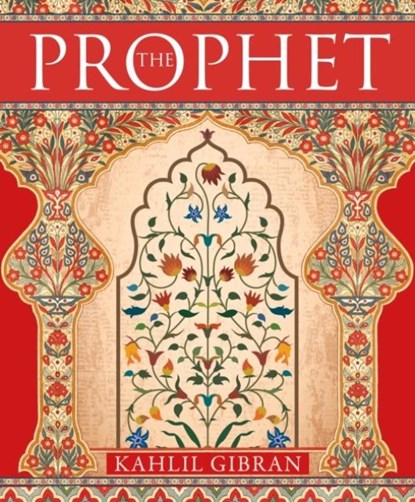 The Prophet, Kahlil Gibran - Gebonden - 9781398841147