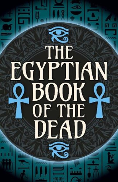 The Egyptian Book of the Dead, EA Wallis Budge - Paperback - 9781398842038