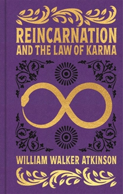 Reincarnation and the Law of Karma: Gilded Pocket Edition, William Walker Atkinson - Gebonden - 9781398843615