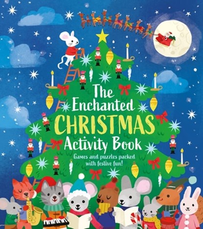The Enchanted Christmas Activity Book: Games and Puzzles Packed with Festive Fun!, Ivy Finnegan - Paperback - 9781398843738