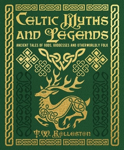 Celtic Myths and Legends: Ancient Tales of Gods, Heroes and Otherworldly Folk, Joseph Jacobs - Gebonden - 9781398844384