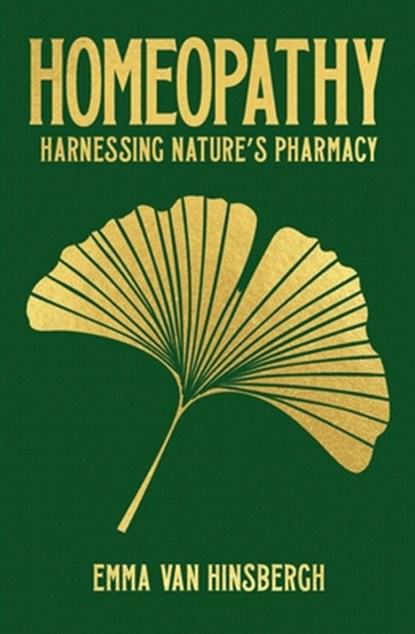 Homeopathy: Harnessing Nature's Pharmacy, Emma Van Hinsbergh - Gebonden - 9781398844650