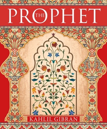 The Prophet, Kahlil Gibran - Gebonden - 9781398845466