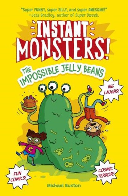Instant Monsters! The Impossible Jelly Beans, Michael Buxton - Paperback - 9781398847682