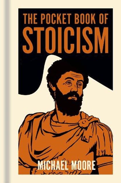 The Pocket Book of Stoicism, Michael Moore - Gebonden - 9781398847743