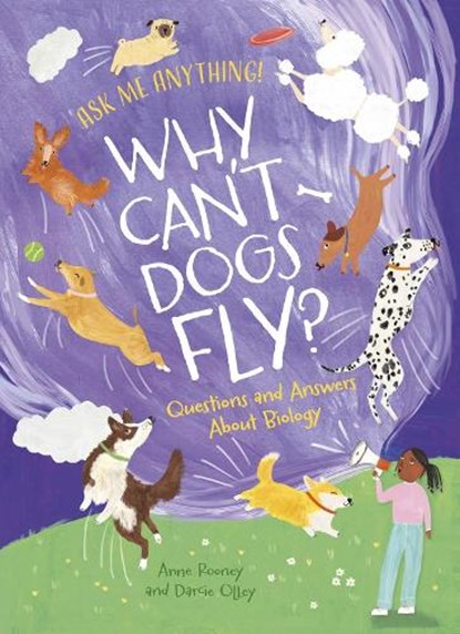 Why Can't Dogs Fly?, Anne Rooney - Gebonden - 9781398848887