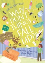 Why Don't Things Fall Up? - Anne Rooney - 9781398848894