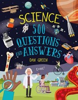 Science: 500 Questions and Answers - Dan Green - 9781398849129