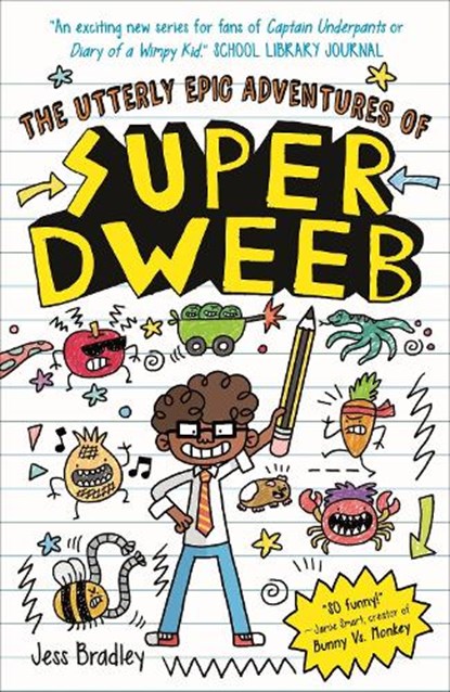 The Utterly Epic Adventures of Super Dweeb, Jess Bradley - Gebonden - 9781398849365