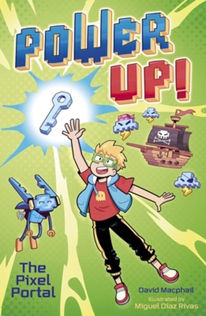 Power Up! the Pixel Portal, David MacPhail - Paperback - 9781398850651