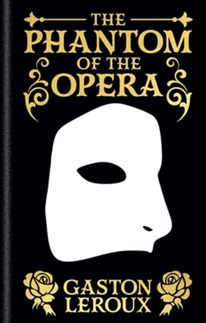 The Phantom of the Opera: Gilded Pocket Edition, Gaston LeRoux - Gebonden - 9781398851429