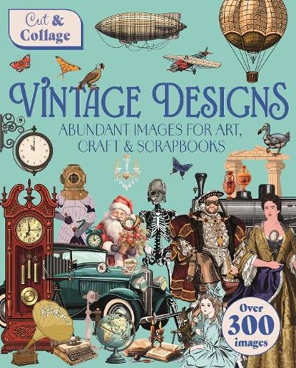 Cut & Collage Vintage Designs, Delores Shuttleworth - Paperback - 9781398854901