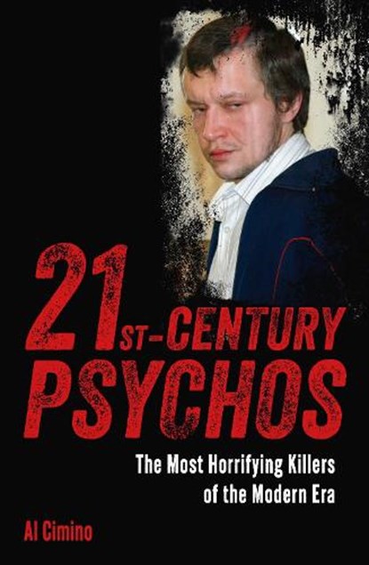 21st Century Psychos, Al Cimino - Paperback - 9781398854994