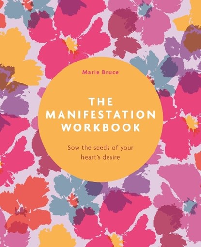 The Manifestation Workbook, Marie Bruce - Paperback - 9781398855038