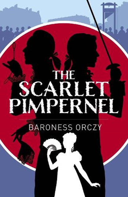 The Scarlet Pimpernel, Baroness Baroness Orczy - Paperback - 9781398855557