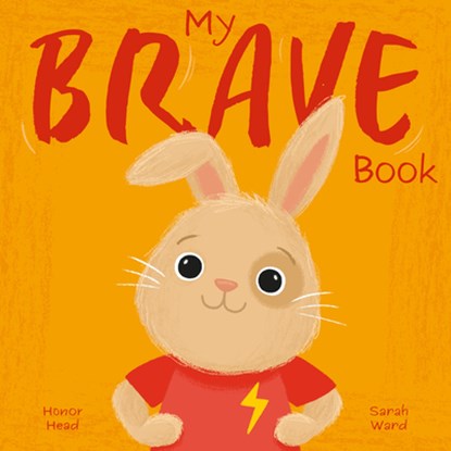 My Brave Book: A Picture Book on Understanding and Managing Emotions, Honor Head - Gebonden - 9781398856356