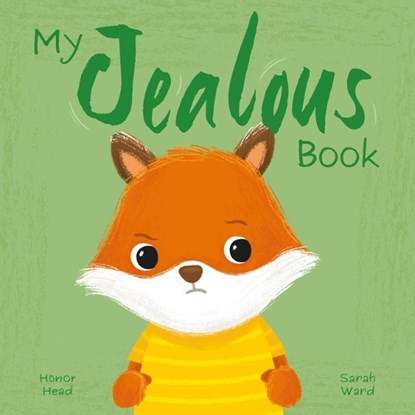 My Jealous Book: A Picture Book on Understanding and Managing Emotions, Honor Head - Gebonden - 9781398856387