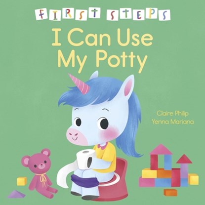 First Steps: I Can Use My Potty, Claire Philip - Gebonden - 9781398856448