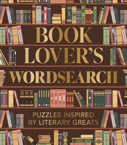 Book Lover's Wordsearch: Puzzles Inspired by Literary Greats, Eric Saunders - Paperback - 9781398857216