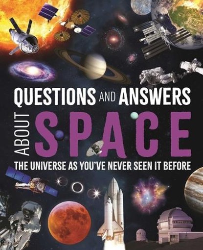 Questions and Answers about Space: The Universe as You've Never Seen It Before, Giles Sparrow - Gebonden - 9781398857353