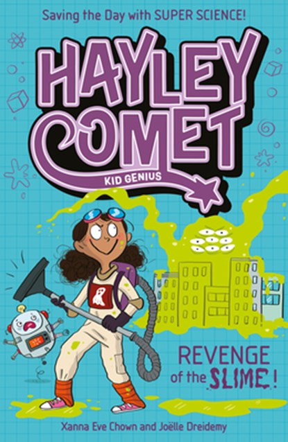 Hayley Comet, Kid Genius: Revenge of the Slime!, Xanna Eve Chown - Paperback - 9781398859487