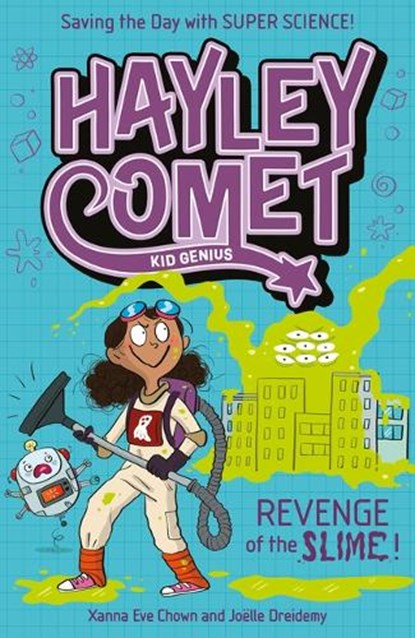 Hayley Comet, Kid Genius: Revenge of the Slime!, Xanna Eve Chown - Paperback - 9781398859487