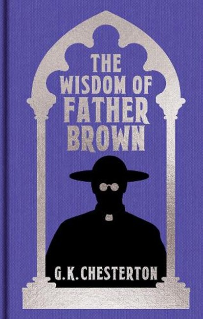 The Wisdom of Father Brown, G. K. Chesterton - Gebonden - 9781398861121
