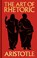 The Art of Rhetoric, Aristotle - Gebonden - 9781398861145