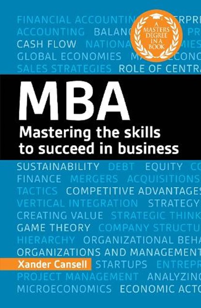 A Degree in a Book: MBA, Xander Cansell - Paperback - 9781398861756