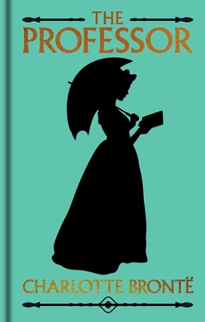 The Professor: Gilded Pocket Edition, Charlotte Brontë - Gebonden - 9781398866966