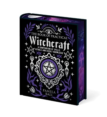 The Book of Practical Witchcraft, Pamela Ball - Gebonden - 9781398868281