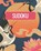 Sudoku: Over 300 Puzzles, Eric Saunders - Paperback - 9781398868366