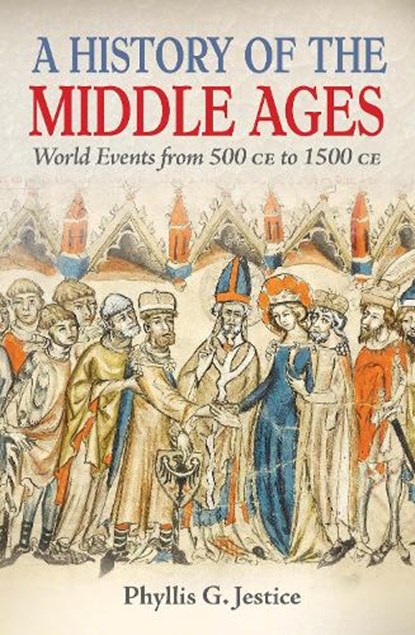 A History of the Middle Ages, Phyllis Jestice - Paperback - 9781398870482