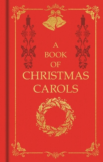 A Book of Christmas Carols, niet bekend - Gebonden - 9781398871922