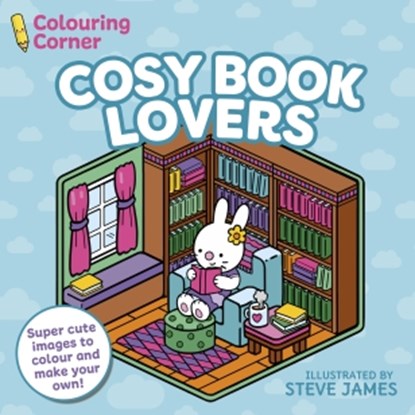 Colouring Corner: Cosy Book Lovers, Steve James - Paperback - 9781398876156