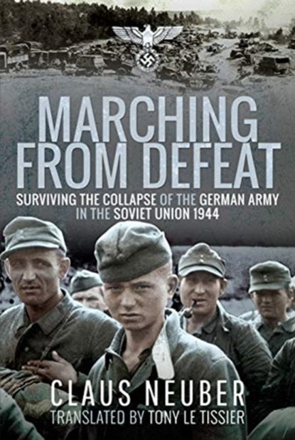 Marching from Defeat, Claus Neuber - Paperback - 9781399000031
