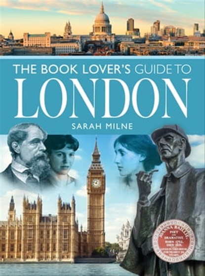 The Book Lover's Guide to London, Sarah Milne - Ebook - 9781399001151