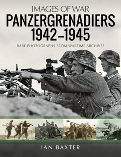 Panzergrenadiers 1942-1945, Ian Baxter - Paperback - 9781399003742